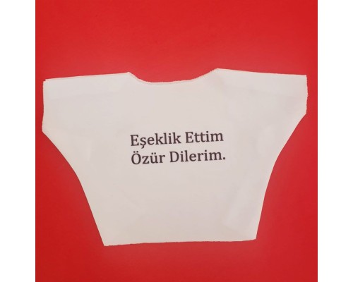 Eşeklik Ettim Yazılı Oyuncak Tişörtü